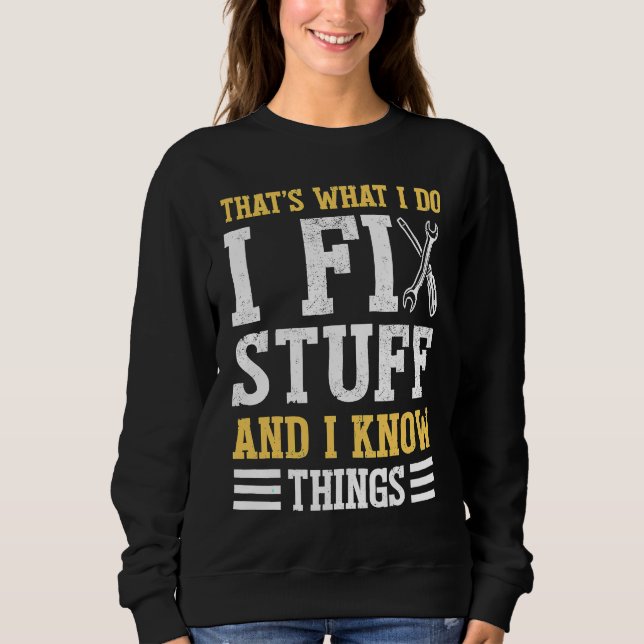 Camiseta That´s What I do I Fix Stuff And I Know Things  Sa (Frente)