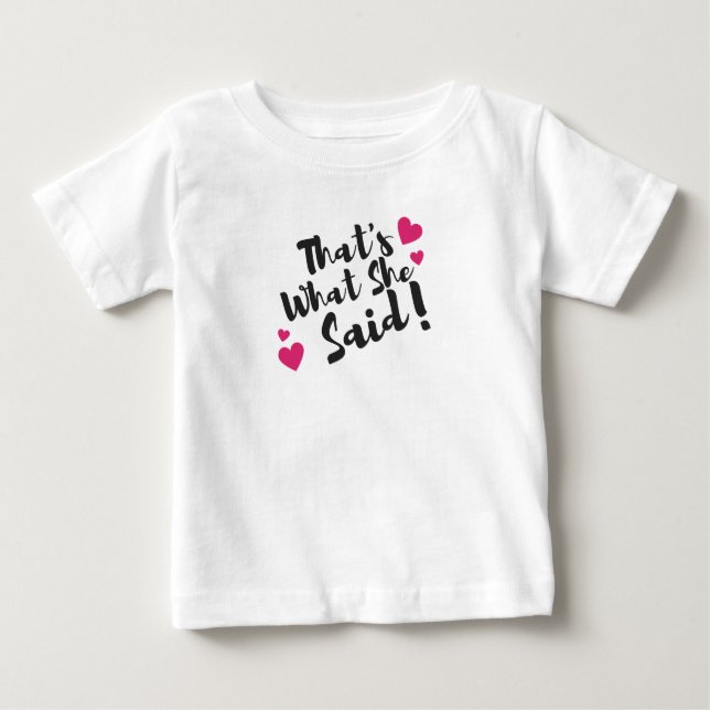 Camiseta That’s What She Said” Funny– Sarcastic Humor  (Frente)
