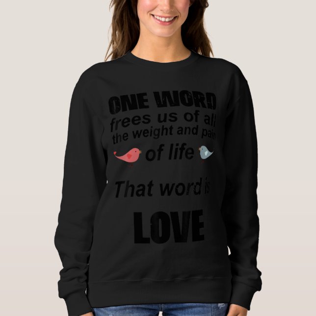 Camiseta That Word Is Love, Romantic Quote For Valentine's  (Frente)