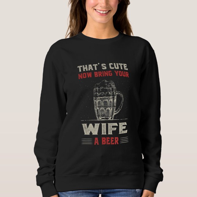 Camiseta That's Cute Bring Your Wife a Beer   Women Humor L (Frente)