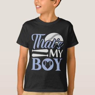 Camiseta That's My Boy Baseball Mom Dad Fan Sports Game Day