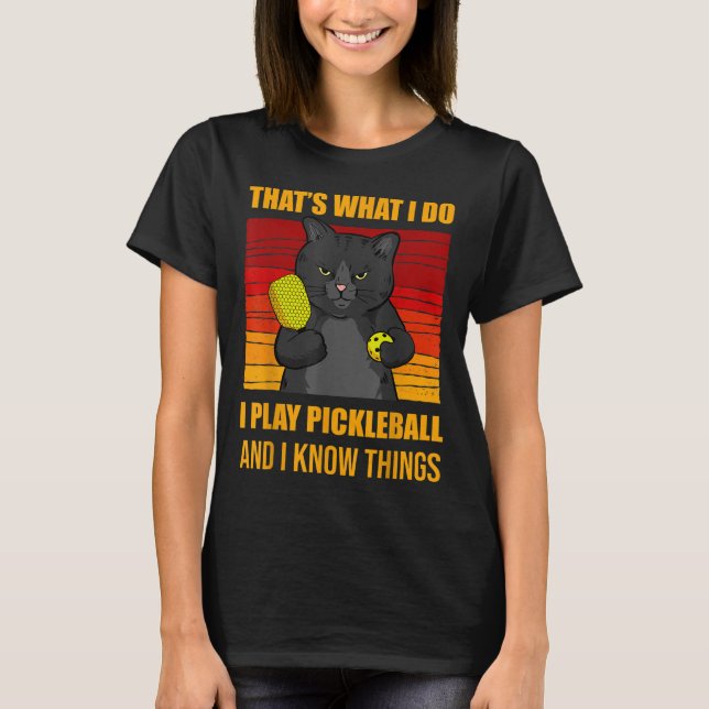 Camiseta That's What I Do-i Play Ckleball And I Know Things (Frente)