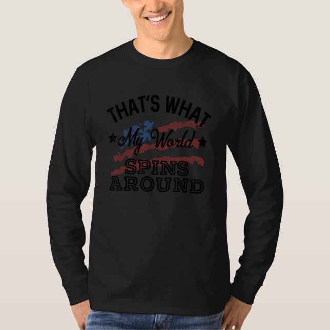 Camiseta That's What My World Spins Around Country Music So (Frente)