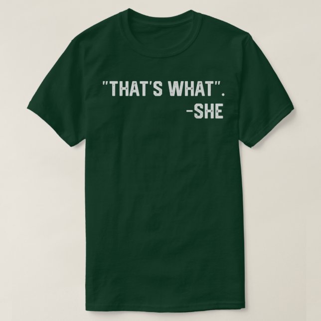 Camiseta That's What She Said Quote Funny  (Frente do Design)