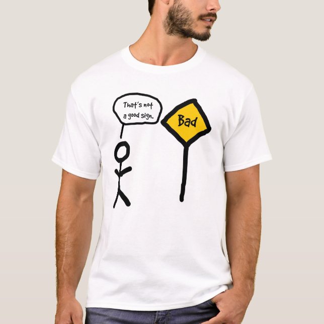 Camiseta that'snotagoodsign (Frente)