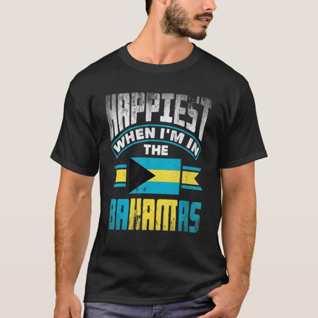 Camiseta The Bahamas Bahamian Happiest When Im In The Baham (Frente)