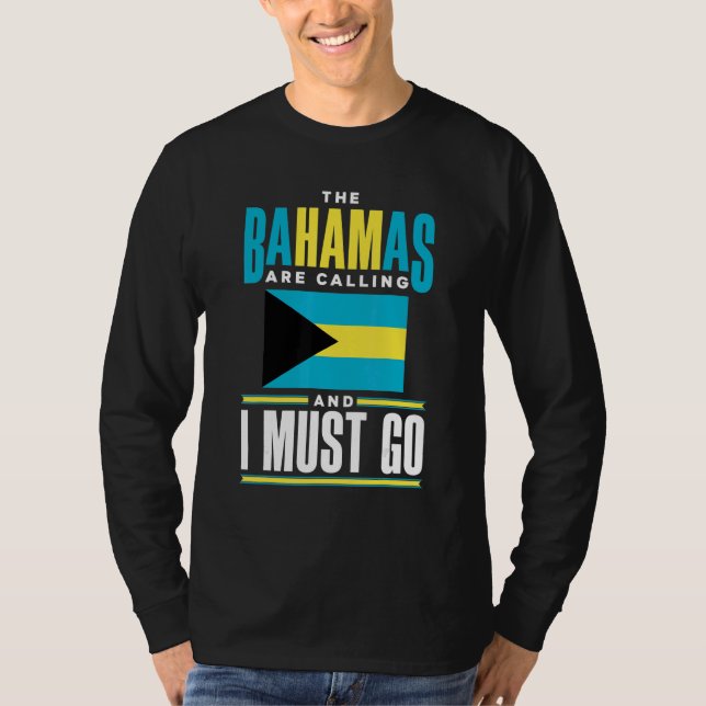 Camiseta The Bahamas Bahamian The Bahamas Are Calling And I (Frente)