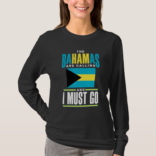Camiseta The Bahamas Bahamian The Bahamas Are Calling And I (Frente)