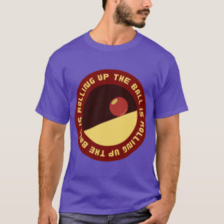 Camiseta The Ball Is Rolling Up A Starstruck Odyssey