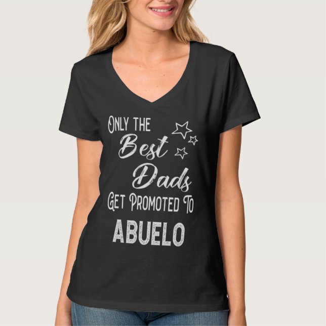 Camiseta The Best Dads Get Promoted to Abuelo Spanish Grand (Frente)