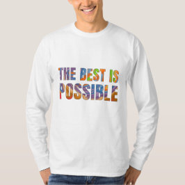 Camiseta The best is possible 