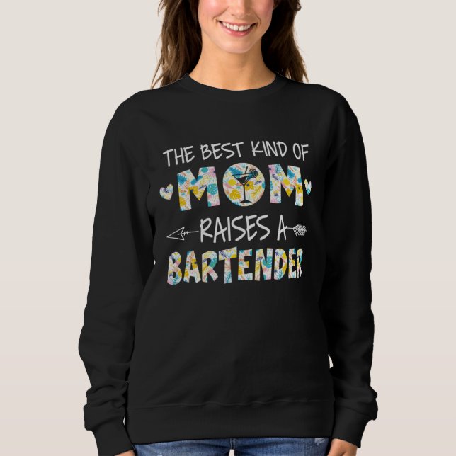 Camiseta The Best Kind Of Mom Raises A Bartender Flower Mot (Frente)
