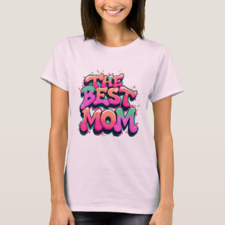 Camiseta The best mom style graffiti