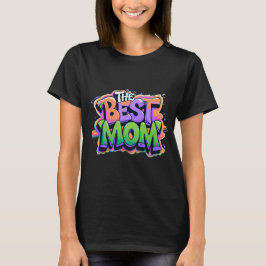Camiseta The best mom style graffiti