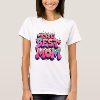 Camiseta The best mom style graffiti