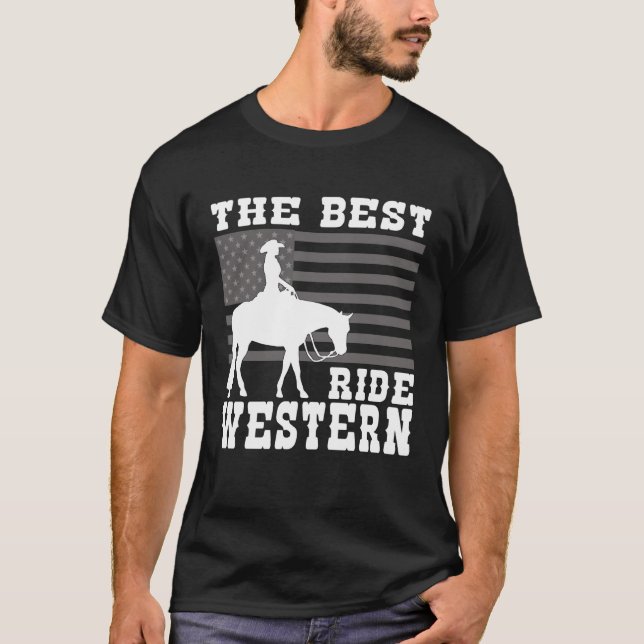 Camiseta The Best ride Western Horse Reining Trail Rider  4 (Frente)