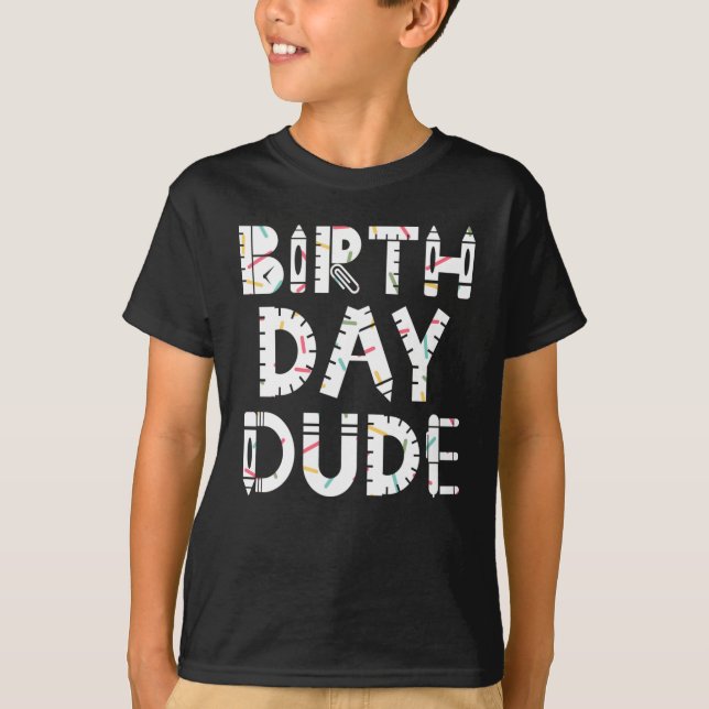 Camiseta The Birthday Dude Boy Happy Birthday Gifts For Sun (Frente)