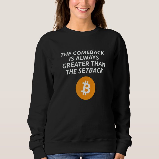 Camiseta The Comeback Is Always Greater Than The Setback    (Frente)