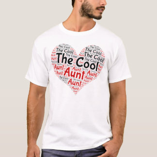 Camiseta The Cool Aunt, Best Aunt Ever Heart Word Cloud.