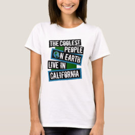 Camiseta The Coolest People on Earth Live in California