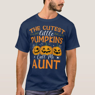 Camiseta The Cutest Little Pumpkins Call Me Aunt Halloween 