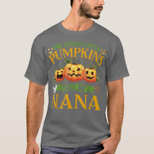 Camiseta The Cutest Little Pumpkins Call Me Nana Pumpkin Ha