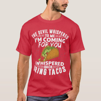Camiseta The Devil Whisperedacos Funny Meican Food Veter fa