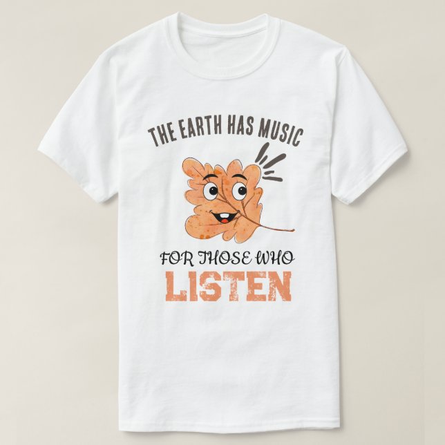 Camiseta "The Earth Has Music" Smiling Leaf  (Frente do Design)