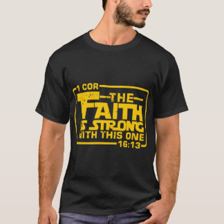 Camiseta The Faith is strong with this one Christian Funny 