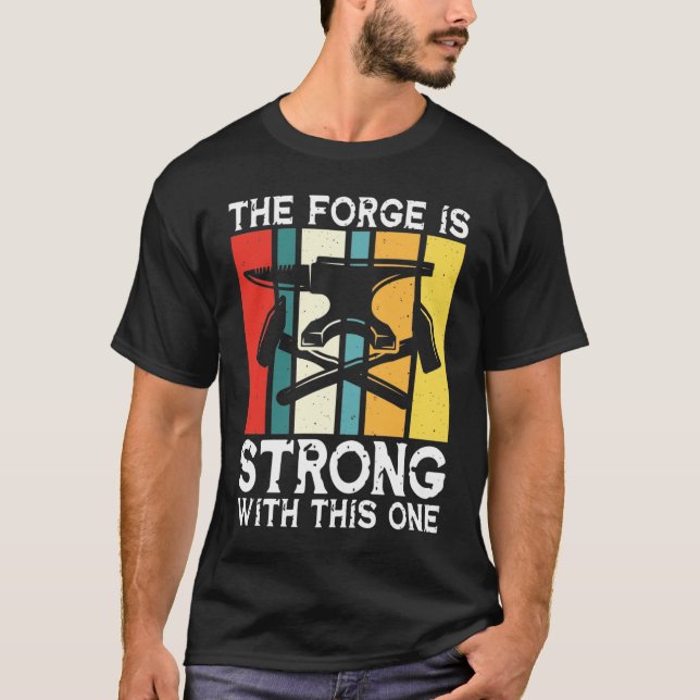 Camiseta The Forge Is Strong With This One - Blacksmith (Frente)