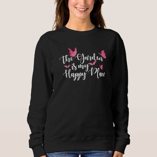 Camiseta The Garden Is My Happy Place Gardening Hogricultur (Frente)