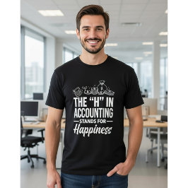 Camiseta The "H" in Accounting Stands for Happiness Funny