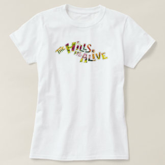 Camiseta The Hills are Alive