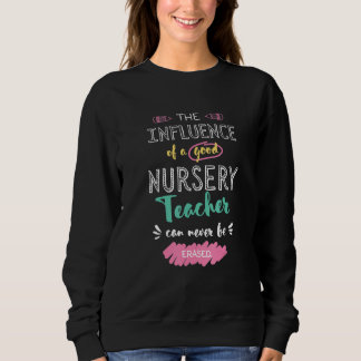 Camiseta The Influence of A Good Nursery Teacher Thank You