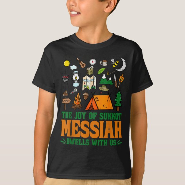 Camiseta The Joy Of Sukkot Messiah Dwells With Us Jewish Ho (Frente)