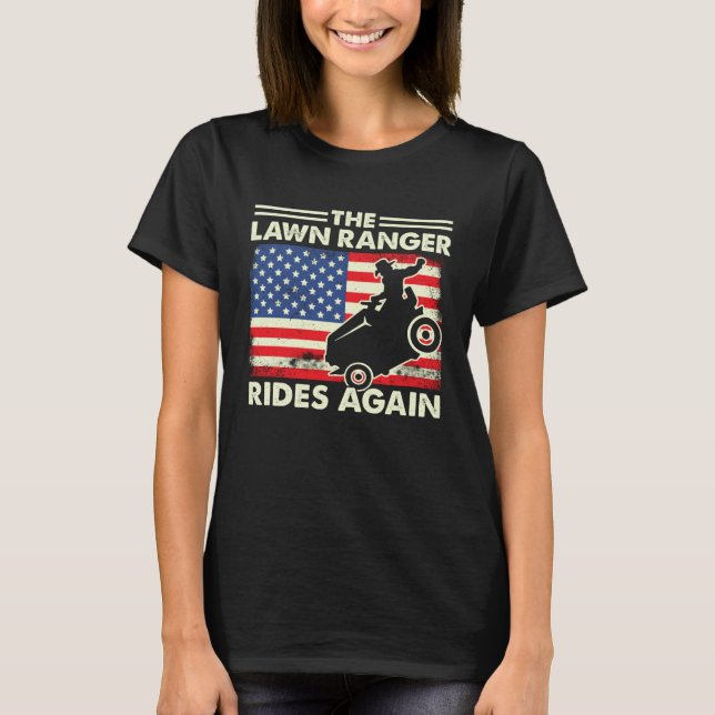 Camiseta The Lawn Ranger Rides Again  Lawn Tractor Mowing (Frente)