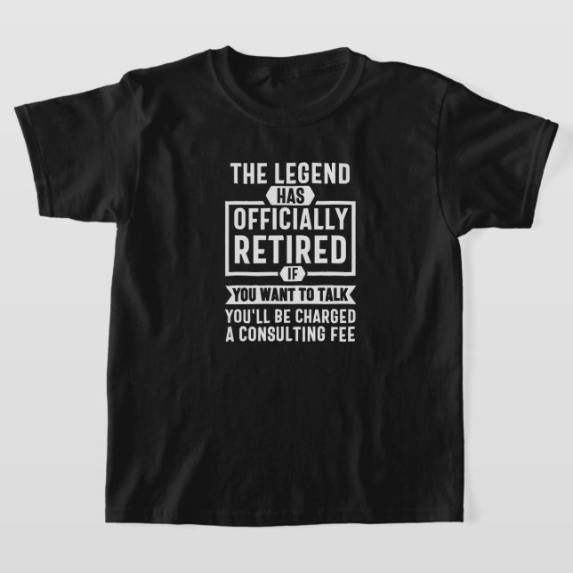 Camiseta the legend Has Officially Retired (Postura )
