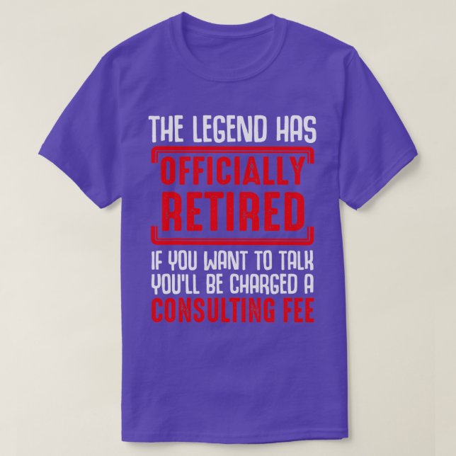 Camiseta The Legend Has Officially Retired Funny Retirees G (Frente do Design)