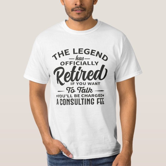 Camiseta The Legend Has Officially Retired Funny Retirement (Frente)