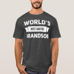 Camiseta The most amazing grandson<br><div class="desc">The most amazing grandson Visit our store to see more amazing designs.</div>