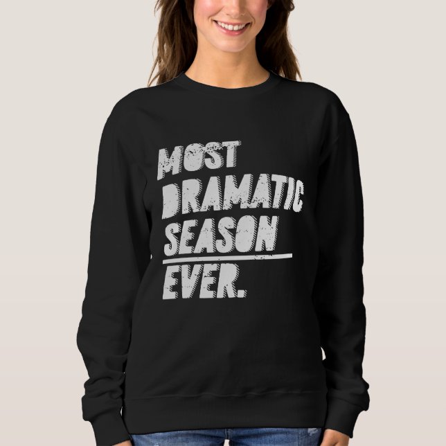 Camiseta The Most Dramatic Season Ever  Bachelor Bacheloret (Frente)