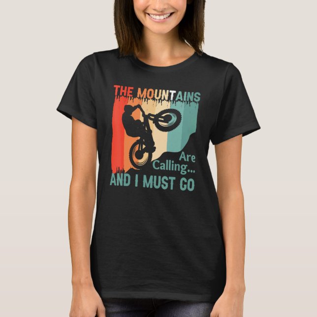 Camiseta The Mountains Are Calling and I Must Go Mountain B (Frente)