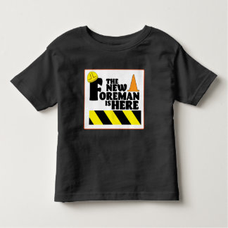 Camiseta The New Foreman is Here 