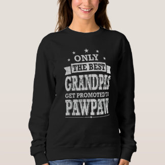 Camiseta The Only Best Grandpas Get Promoted To Pawpaw Gran
