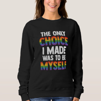 Camiseta The Only Choice I Made Was To Be Myself Bisexual G