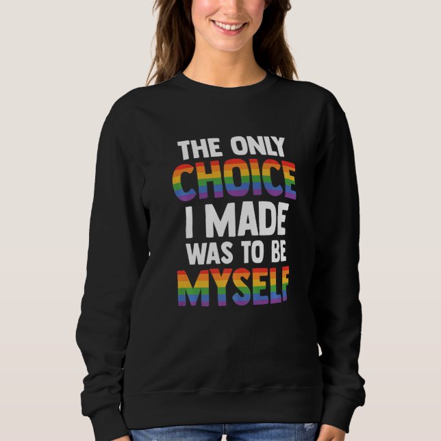 Camiseta The Only Choice I Made Was To Be Myself Bisexual G (Frente)