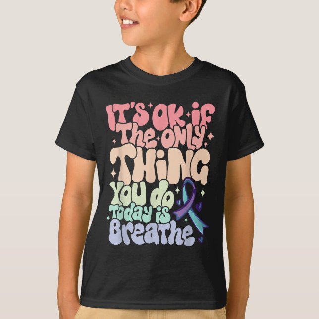 Camiseta The Only Thing You Do Today Is Breathe Suicide Pre (Frente)