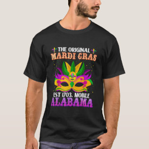 Camiseta The Original Mardi Gras Mobile Alabama 1703 Funny
