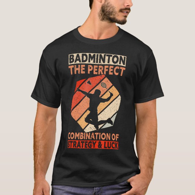 Camiseta The Perfect Combination Of Strategy  Luck Funny Ba (Frente)