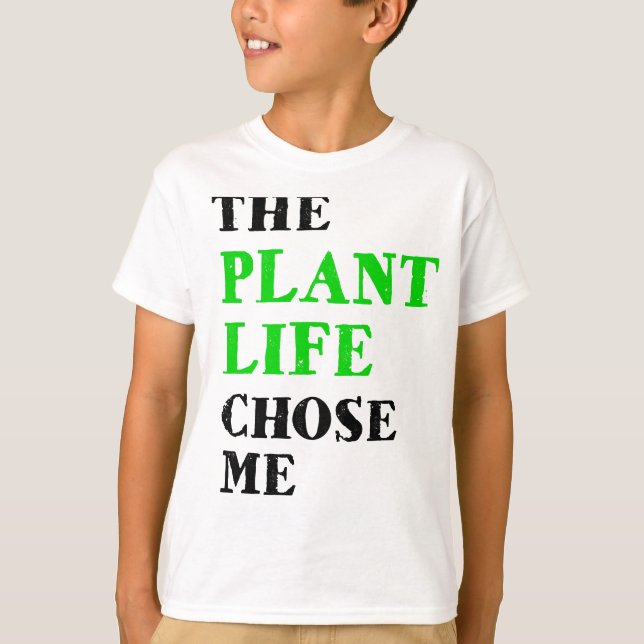 Camiseta the plant life chose me (Frente)